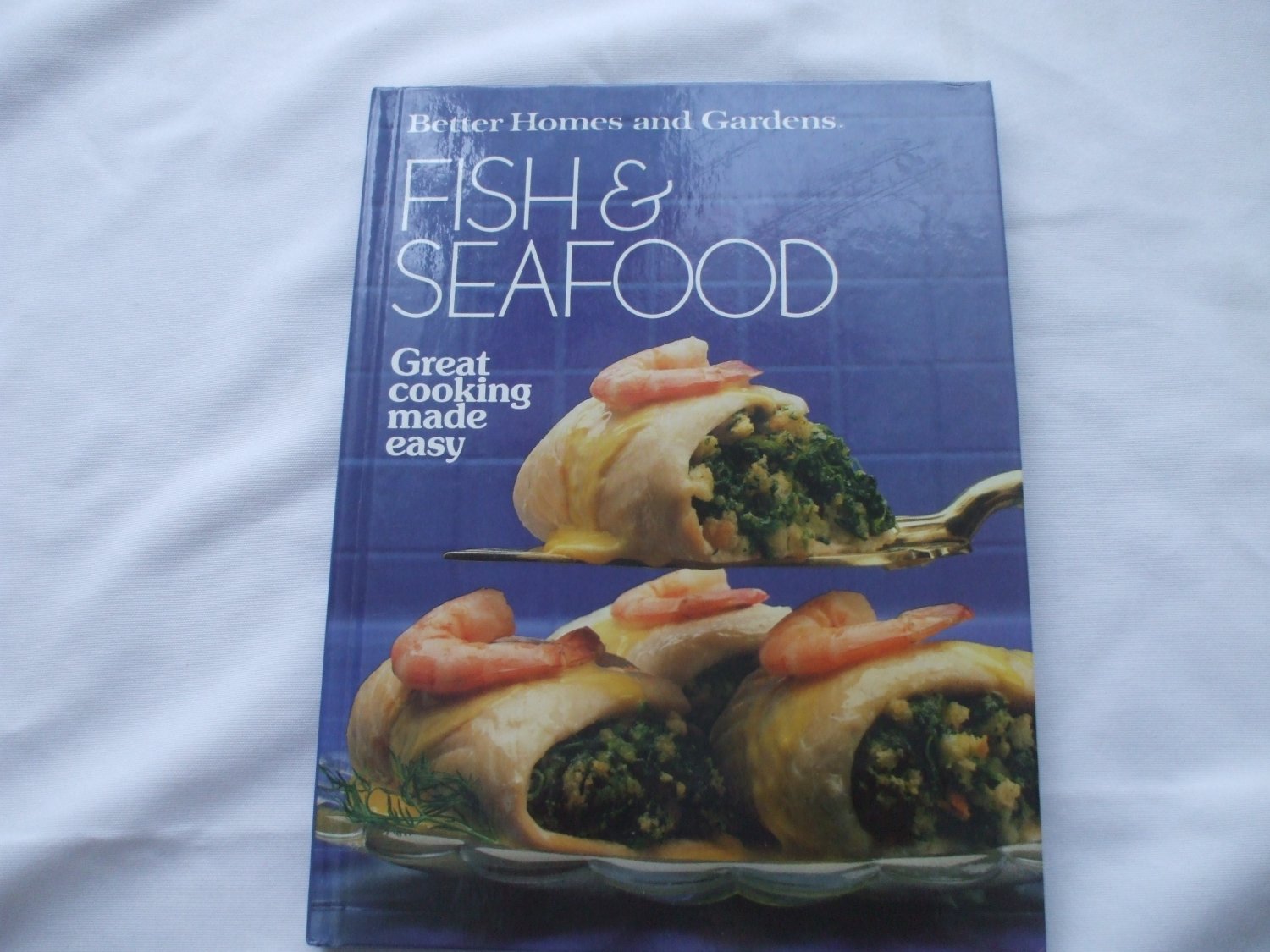 Fish and Seafood Hardcover CookBook By Better Homes And Gardens