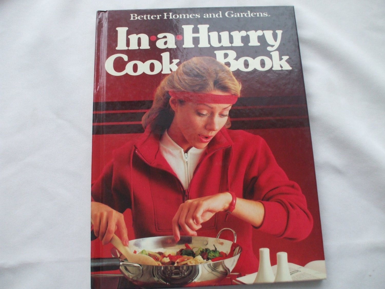 InaHurry Cookbook HARDCOVER Better Homes and Gardens