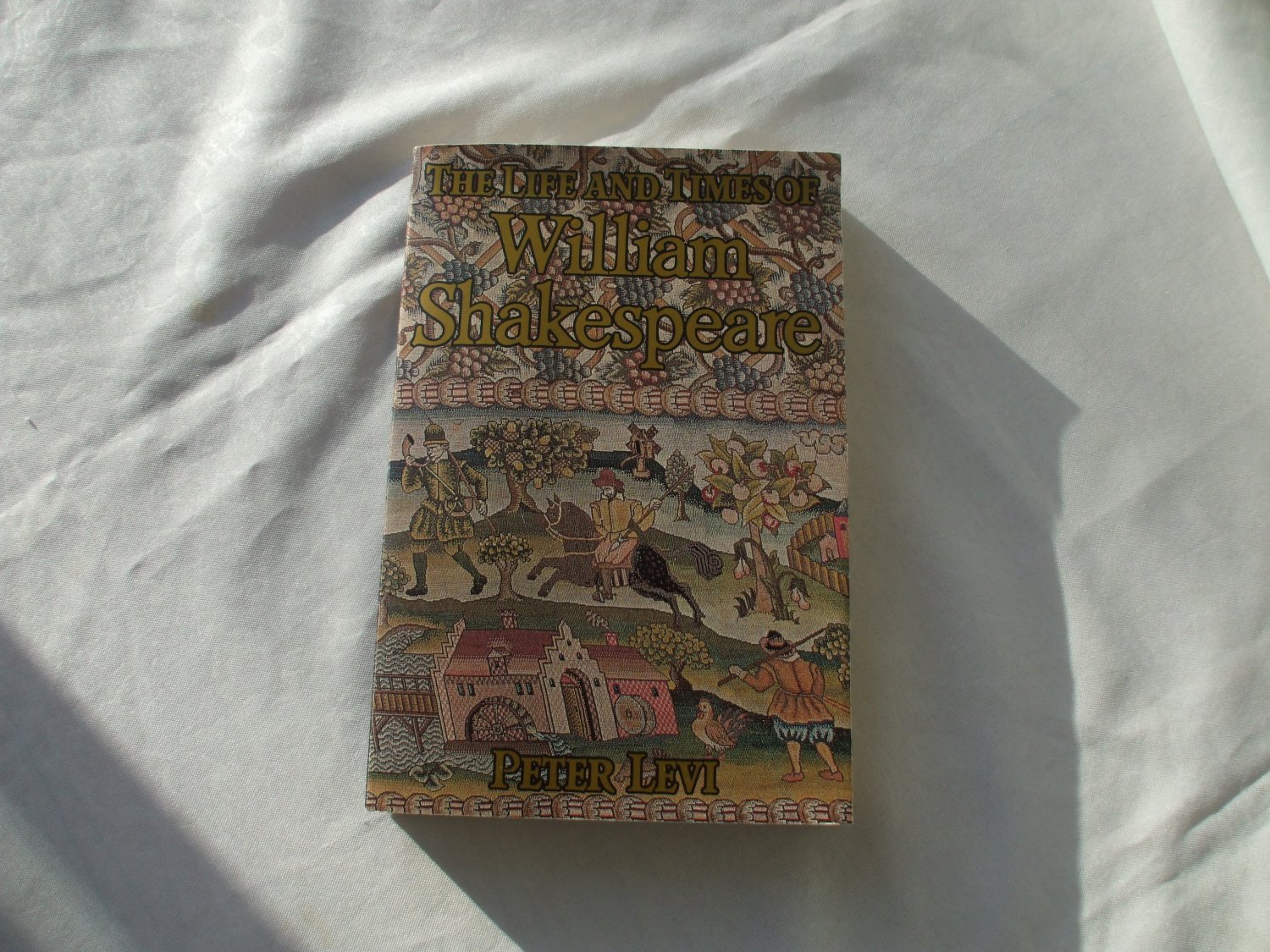 The Life and Times of William Shakespeare Autobiograhy Peter Levi