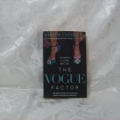 The vogue Factor Fashion can be Brutal Insider account behind the scenes