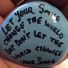 Hand Painted Art Rock "Let your Smile Change the World" Design