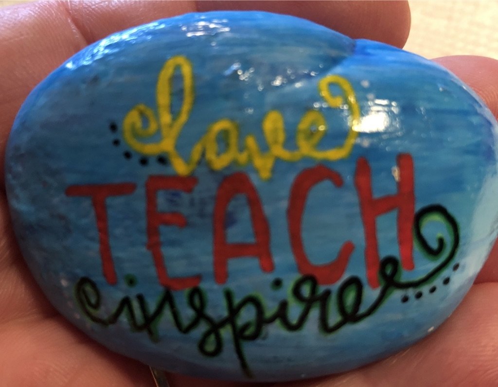 Hand Painted Art Rock "Love, Teach, Inspire" Design