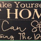Make Yourself at Home Handmade Wooden Sign