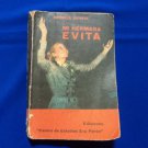 biographical book mi hermana Evita .Eva Peron Editorial centros estudios 1972