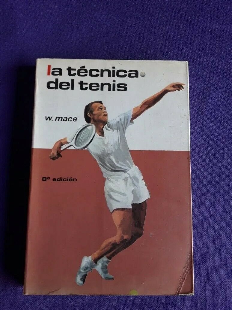 Book Libro  Tecnicas  del Tenis W.Mace 1979 printed Spain