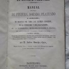 1864 Libro antiguo - el artista práctico-  manual que trata de pintura dorado