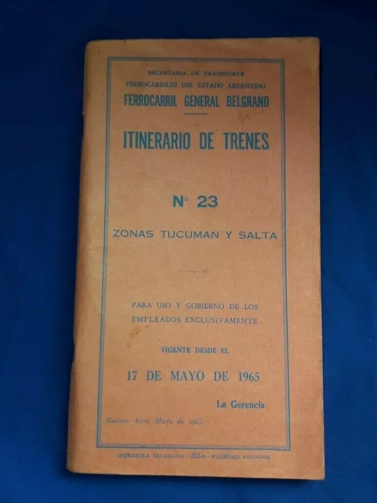 old Belgrano Rail road Railway Itinerary year 1965 Argentina Tucuman Salta N23