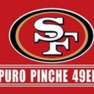 San Francisco 49ers Puro Pinche Flag 3x5ft