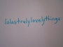 lolastrulylovelythings