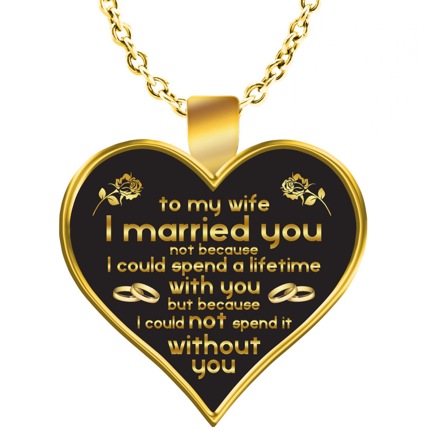 My Wife I Could Not Spend A Lifetime Without You, Great Gift For Valentine's Day