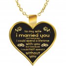 My Wife I Could Not Spend A Lifetime Without You, Great Gift For Valentine's Day