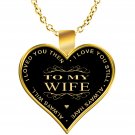 Valentine's Day Gift - To My Love Heart Necklace – Love Wife, Bride, Girlfriends