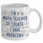 I'm Math Teacher Coffee Mugs Presents for Educator 11-oz C-Shape Funny Math Cups