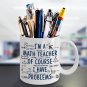 I'm Math Teacher Coffee Mugs Presents for Educator 11-oz C-Shape Funny Math Cups