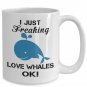 I Just Freaking Love Whales Funny Coffee Mugs, Present for Farmer, Pet Lover