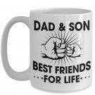 Proud Dad and Son - Best Friends for Life Coffee Mug -  Birthday, Father's Day
