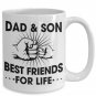 Proud Dad and Son - Best Friends for Life Coffee Mug - Birthday, Father's Day