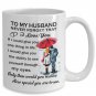 To My Husband I Love You Mug - Gift From Wife - Best For Wedding Anniversary