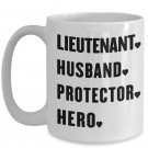 Lieutenant Husband Protector Hero Coffee Mug Print - Cups for Police Firefighter