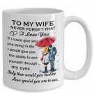 My Wife I Love You Coffee Mugs From Husband - Best Gift For Wedding Anniversary