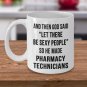 Coffee Mug for Pharmacist, Druggist - Pharmacy Technician Novelty Funny Tea Cups