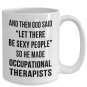 Occupational Therapy Coffee Mug - OT Graduation Physical Therapist ELF Tea Cups