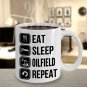 Oilfield Coffee Cups - Eat Sleep Oilfield Repeat - Geek Nerd Mug Print