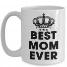 Mother's Day Coffee Mugs - Best Mom Ever Tea Cup, Great for Mom Mum Grandma Aunt