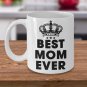 Mother's Day Coffee Mugs - Best Mom Ever Tea Cup, Great for Mom Mum Grandma Aunt
