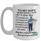 To My Wife I Love You Mug - Gift For Wife - Best Gift For Wedding Anniversary