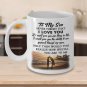 Love Son Gifts From Mom - Inspiration Novelty Coffee Mug For Children Birthdays