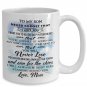 Gift to My Son - Love Mom Novelty Coffee Mug Print Best for Birthday Anniversary