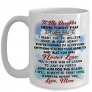 Great Gift Ideas Mommy To My Daughter Coffee Mug - Best for Birthday Anniversary