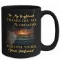 Valentine's Day - Thanks For The Orgasms Funny Novelty Black Mug For Boyfriend