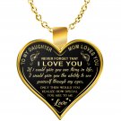 Gift For Daughter From Mother Mom Mommy - Never Forget That I Love You Necklaces