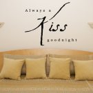 Always A Kiss Goodnight Bedroom Living Room Decal Wall Art Sticker Picture Decor