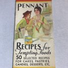 Pennant Recipes for Tempting Foods - Recipes for Tempting Food Pamphlet 1920
