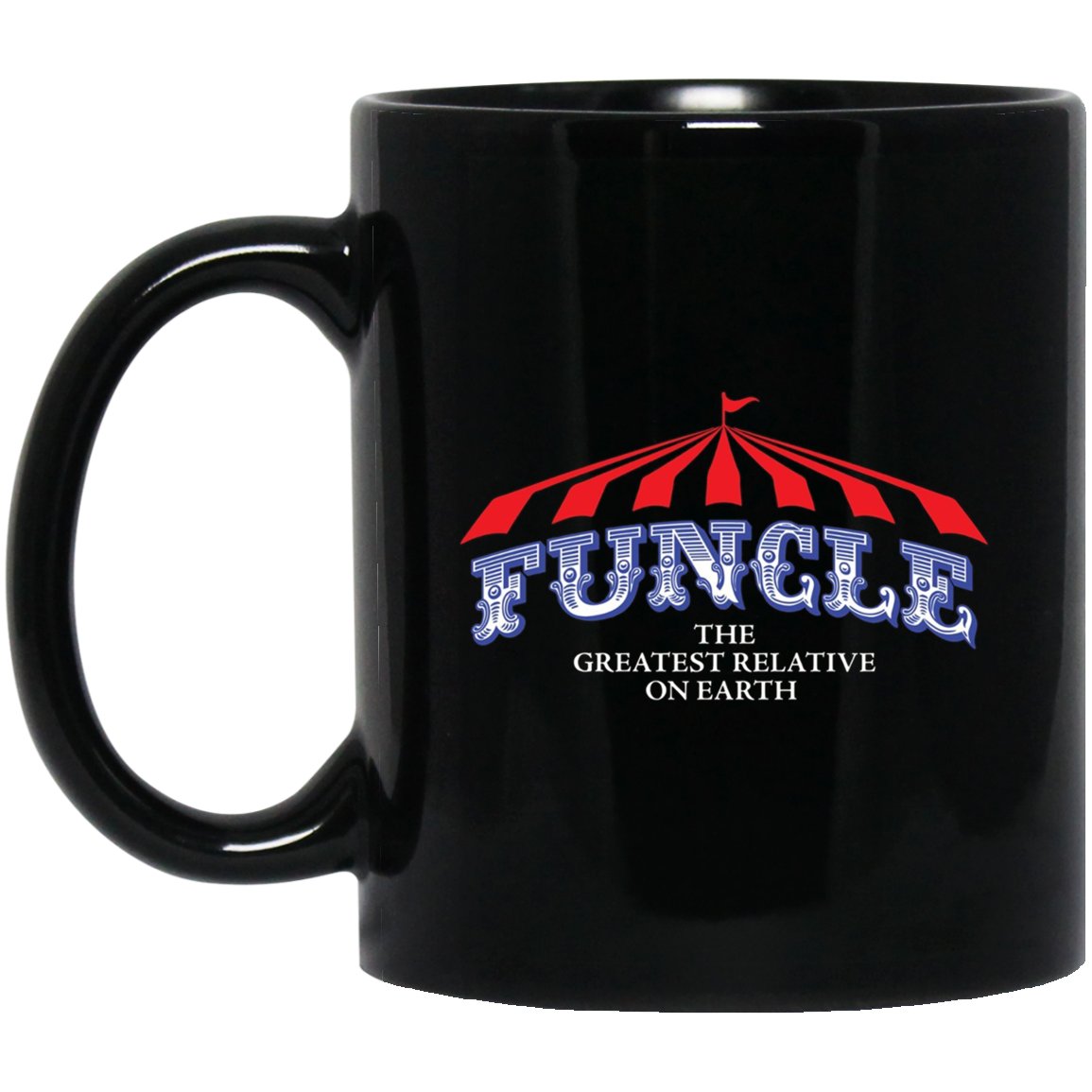 Mens FUNCLE The Greatest Relative On Earth for Men Black Mug Black Ceramic 11oz Coffee Tea Cup