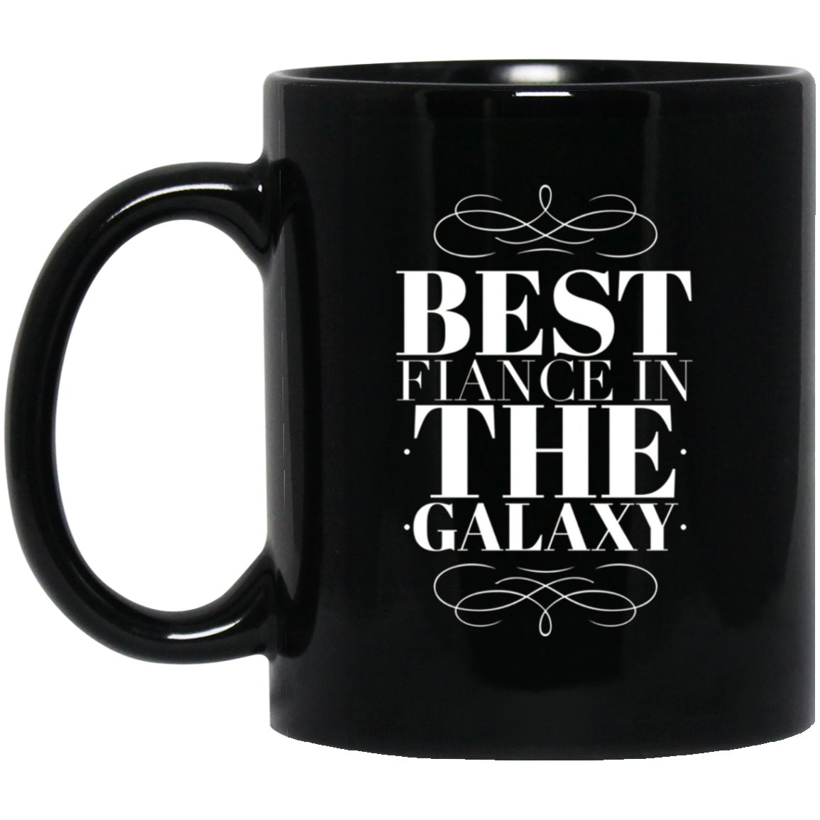 Mens Best Fiance In The Galaxy husband to be gift Black Mug Black Ceramic 11oz Coffee Tea Cup