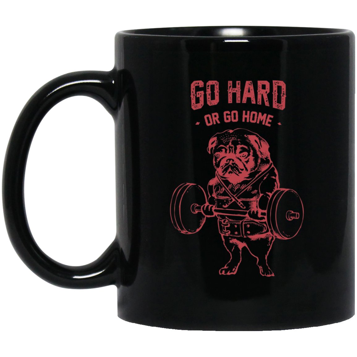 Go Hard or Go Home Cute Pug Workout Graphic Black Mug Black Ceramic 11oz Coffee Tea Cup