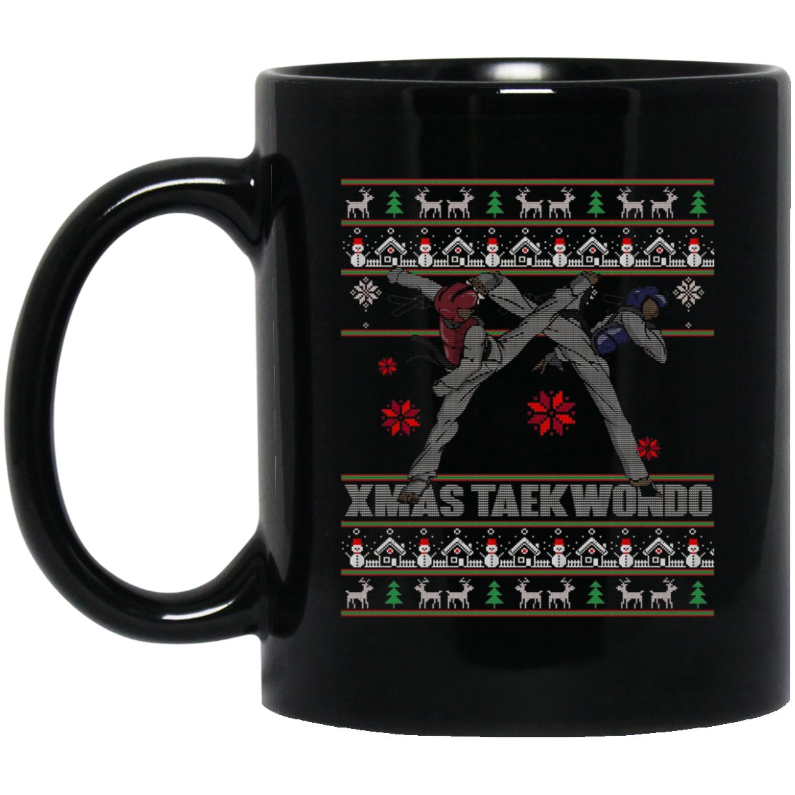 Funny Ugly Sweater For Taekwondo Lovers.Best Xmas Gift Black Mug Black Ceramic 11oz Coffee Tea Cup