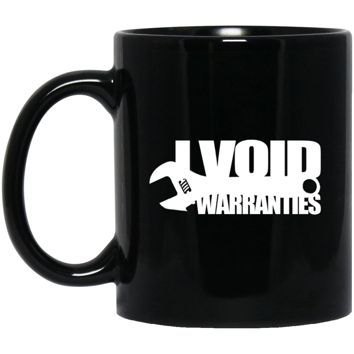 Funny Mechanic I Void Warranties Black Mug Black Ceramic 11oz Coffee Tea Cup