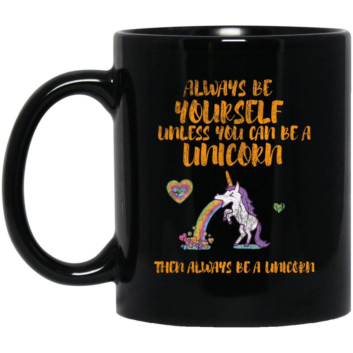 Always Be Yourself Unicorn Funny Horn Love Horses Black Mug Black Ceramic 11oz Coffee Tea Cup