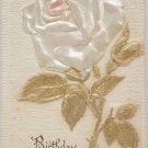 Antique Birthday Postcard White Silk Rose Germany Embossed Posted