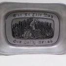 Pewter Bread Plate by Wilton Armetale Give us This Day Our Daily Bread
