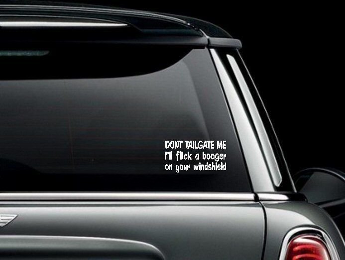 Don't Tailgate Me Vinyl Car Truck Window Decal Bumper Sticker US Seller