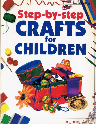 Step-By-Step Crafts for Children