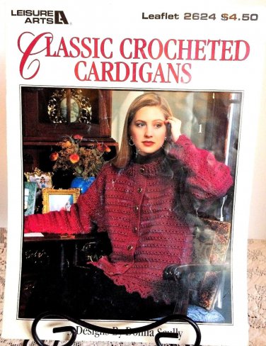 Leisure Arts 2624 Classic Crocheted Cardigans