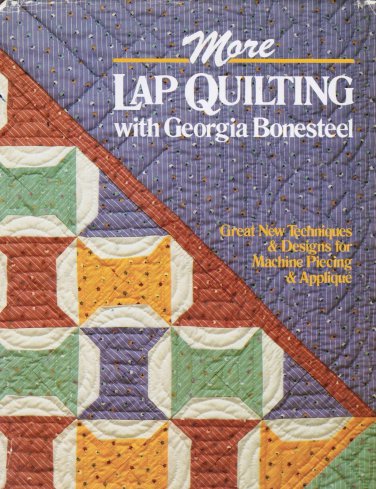 More Lap Quilting with Georgia Bonesteel