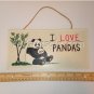 I Love Pandas hanging wall sign